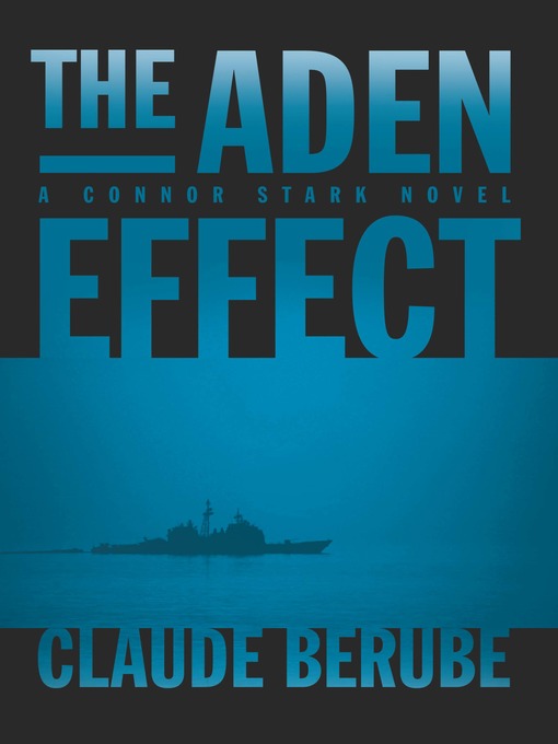 Title details for The Aden Effect by Claude Berube - Available